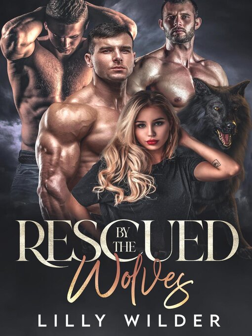 Title details for Rescued by the Wolves by Lilly Wilder - Available